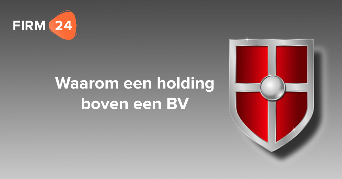 Waarom jij een holding boven je BV moet zetten